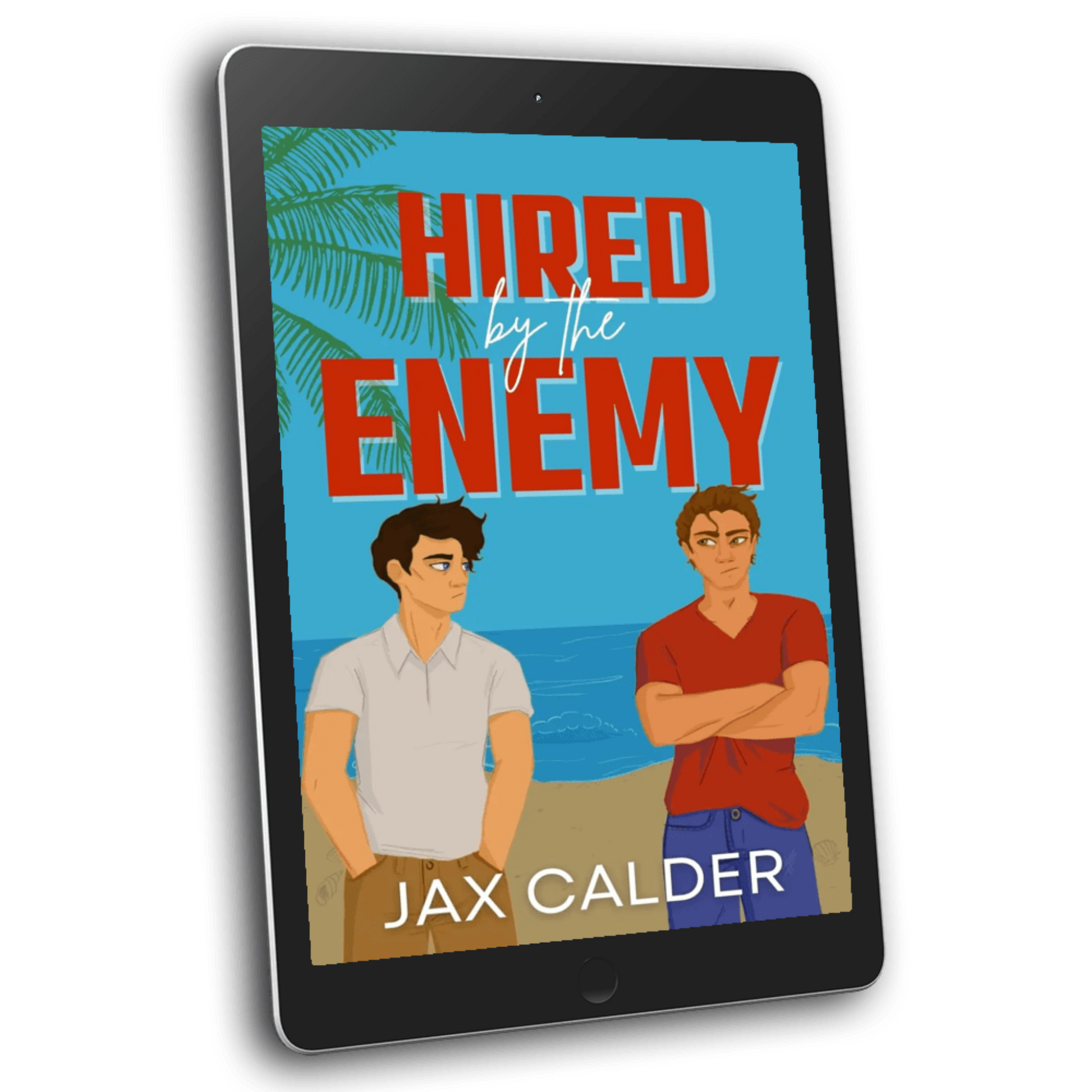 Hired by the Enemy  ebook by Jax Calder