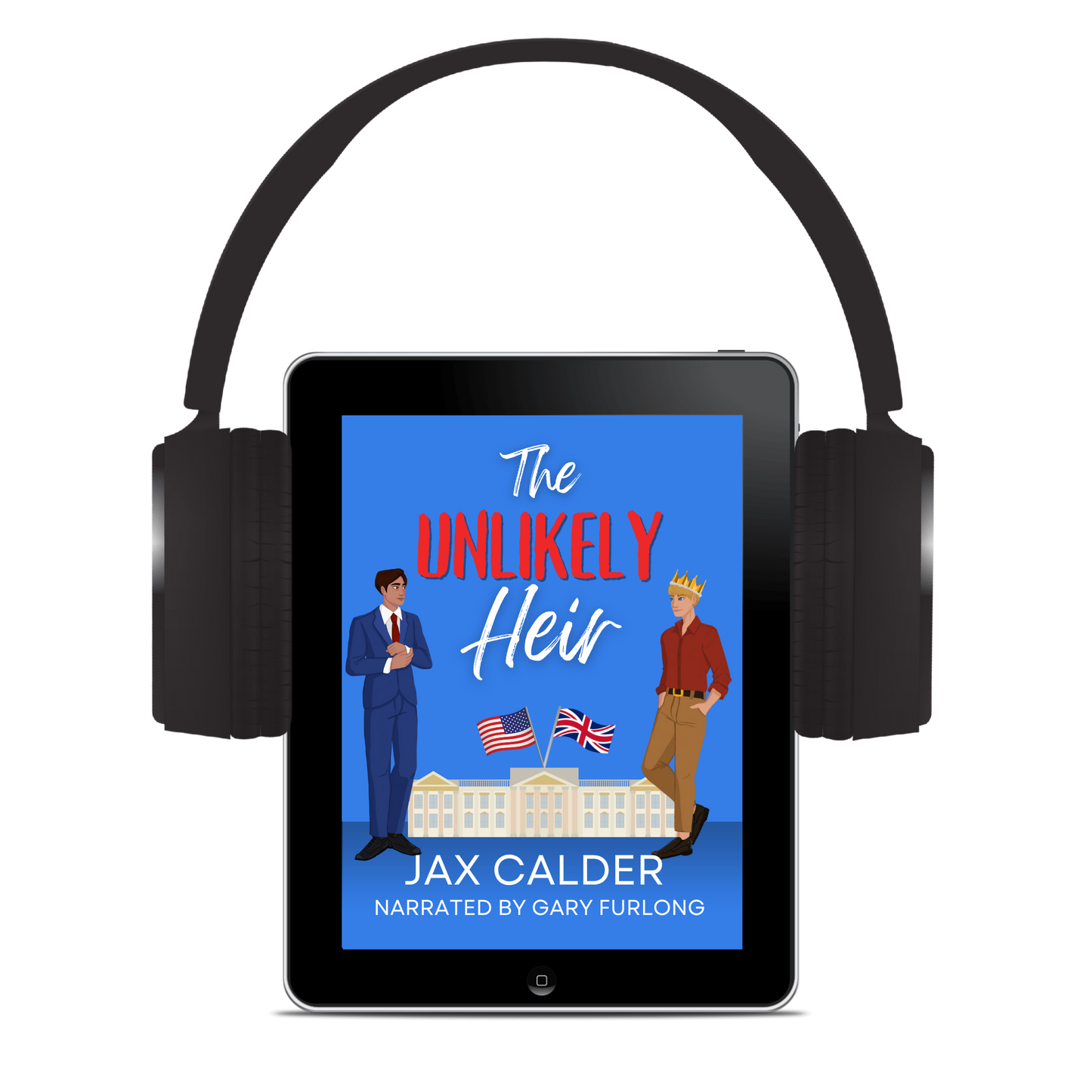 Tablet with 'The Unlikely Heir' audiobook cover displayed, with headphones around it.